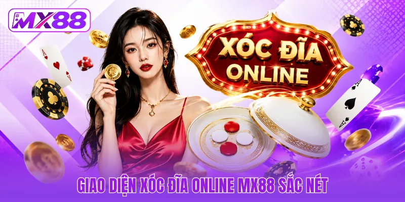 Giao diện Xóc Đĩa online MX88 sắc nét