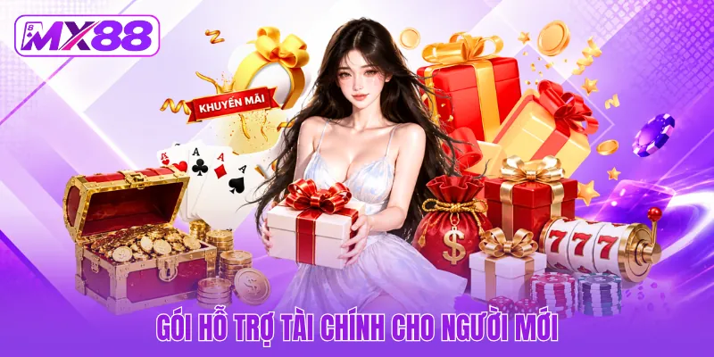Gói hỗ trợ tài chính cho người mới