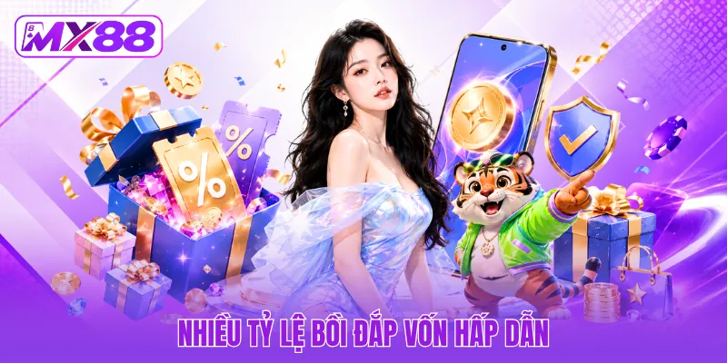 Nhiều tỷ lệ bồi đắp vốn hấp dẫn