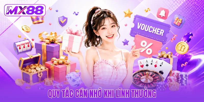 Quy tắc cần nhớ khi lĩnh thưởng